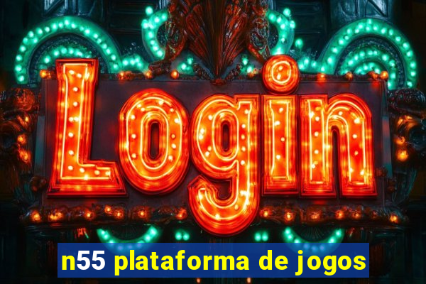 n55 plataforma de jogos